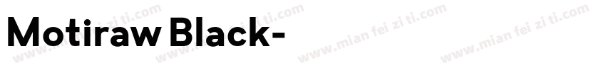 Motiraw Black字体转换